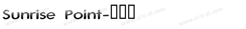 Sunrise Point字体转换